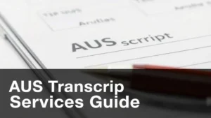 AUS Transcript Services Guide - Professional Swiss-style featured image | Truescho.com