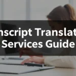 Transcript Translation Services Guide - Professional Swiss-style featured image | Truescho.com